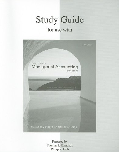 Study Guide to accompany Fundamental Managerial Accounting Concepts