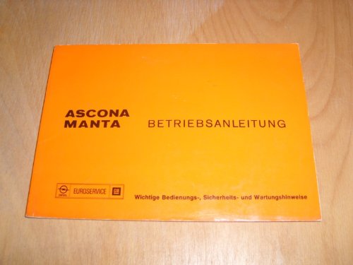 Opel Ascona - Manta Betriebsanleitung - Wichtige Bedienungs Sicherheits und Wartungshinweise