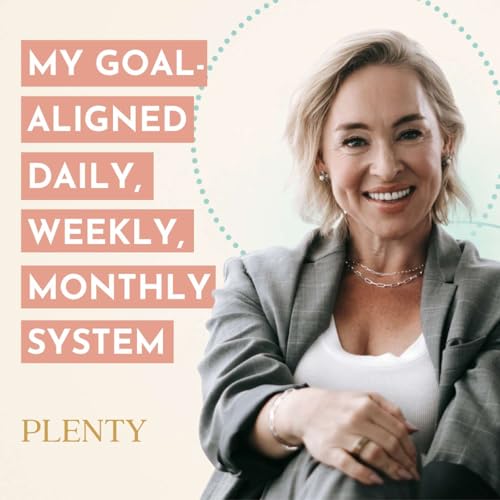 126. How I Structure My Days, Weeks & Months to Stay Aligned with My Goals cover art