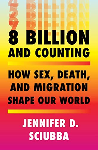 How Sex, Death, and Migration Shape Our World