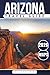 Arizona Travel Guide – Featuring Phoenix, Tucson, Sedona, Flagstaff, Scottsdale & the Grand Canyon National Park: Also covering Mesa, Chandler, Glendale, Tempe & Lake Havasu City (GREY EDITION)