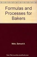 Formulas and Processes for Bakers 0942849019 Book Cover
