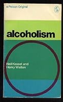 Alcoholism (Pelican) 0140207740 Book Cover