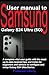 Produktbild User manual to Samsung Galaxy S24 Ultra (5G): A complete vital user guide with the most up-to-date Android tips and tricks for beginners and seniors to configure and setup Galaxy S24 Ultra Device.