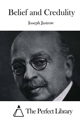Belief and Credulity (Perfect Library)