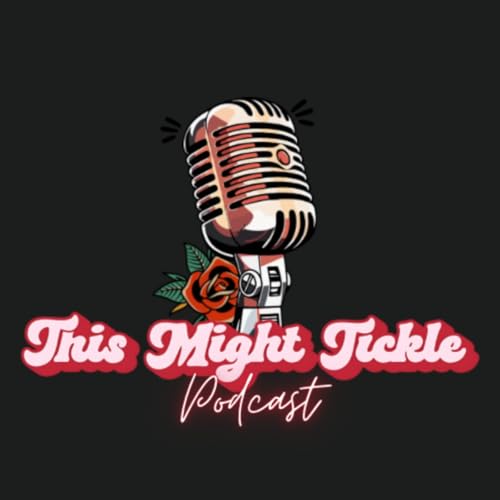 This Might Tickle Podcast Podcast By Nikki Justice cover art