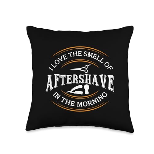 I Love The Smell Of Aftershave In The Morning, Barber Throw Pillow