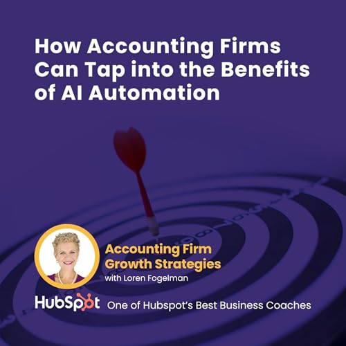 How Accounting Firms Can Tap into the Benefits of AI Automation