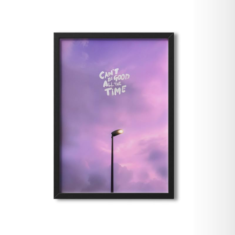 Image of Wall Framed Posters | 8x12 inch size | Motivational Quotes Posters |Inspirational inchCan't Be Good All The Time inch Motivational Photo Frame - Wall or Desk Decor for Home, Office, or Study