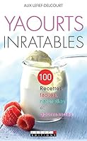 Yaourts inratables (Poche) 2848993626 Book Cover