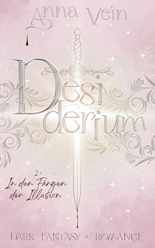 In den Fängen der Illusion – Desiderium 2