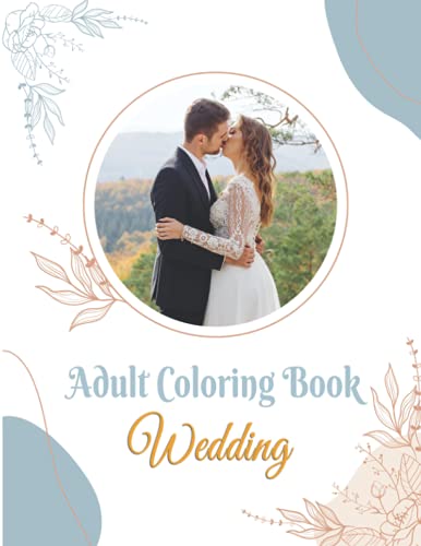 Adult Coloring Book Wedding: Beautiful Party dresses coloring books for adults, princess dresses coloring book . Beautiful Women In Ball Dresses, ... Gift Book for Romantic Wedding Lovers .