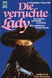 Die verruchte Lady. Roman.
