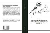 Doğu Türklük Sahasında Gül ve Bülbül: Salâhî, Gül ü Bülbül - I 3639810406 Book Cover