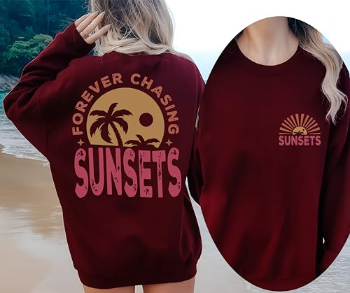 Forever Chasing Sunsets Sweatshirt or Hoodie Two Side Printed, Retro Beach Sweater, Tropical Tee, Retro Summer Sweatshirt, Aesthetic Summer 7