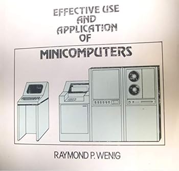 Unknown Binding Effective use and application of minicomputers Book
