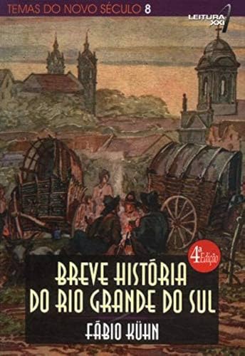 Breve História Do Rio Grande Do Sul