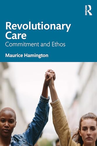 Revolutionary Care: Commitment and Ethos view 2