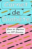 Carnet de Diabète: Carnet d'autosurveillance Glycémique, Suivi de Glycémie sur 109 Semaine