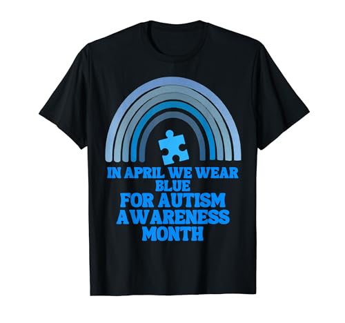 Puzzle Rainbow EN ABRIL WE WEAR BLUE Autism Awareness Month Camiseta