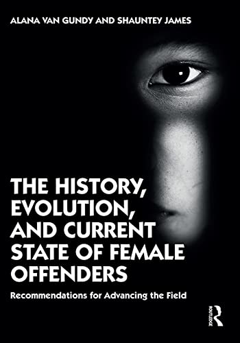 Buy The History, Evolution, and Current State of Female Offenders — BookShops.in