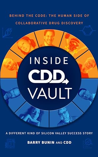 Inside CDD Vault — A Different Kind of Silicon Valley Success Story: Behind the Code: The Human Side of Collaborative Drug Discovery