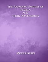 The Founding Families of Revilla and Their Descendants 1548308625 Book Cover