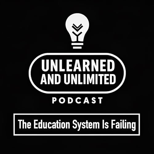 The Education System Is Failing Podcast Por  arte de portada