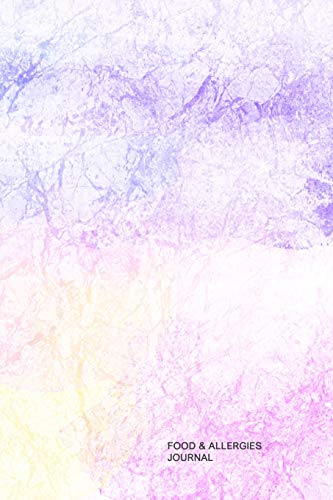 Food & Allergies Journal: 50 Days Food Sensitivity Diary | Track Your Symptoms And Indentify Your Intolerances And Allergies