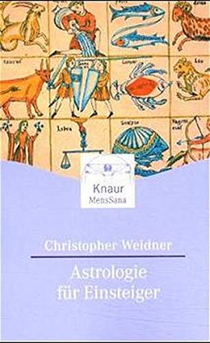 Astrologie für Einsteiger (Knaur. MensSana) Astrologie für Einsteiger (Knaur. MensSana)