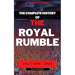 The Complete History of the Royal Rumble Audiolibro Por CJ Scholes arte de portada