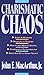 Charismatic Chaos