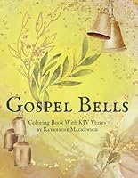 Gospel Bells: Coloring with KJV B0DC4J7SQL Book Cover