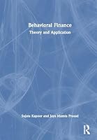Behavioral Finance: Theory and Application 1041172117 Book Cover