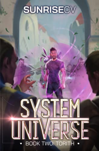 Torith: A LitRPG Adventure (System Universe, Band 2)