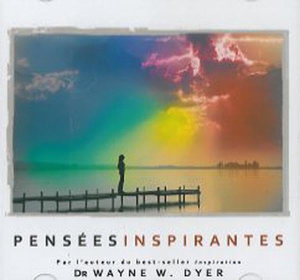 Pensees inspirantes (Baisse de prix) [Audio CD] Dyer, Wayne W.