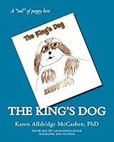 The King's Dog 1508837627 Book Cover