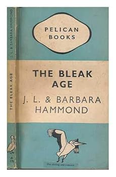 Paperback The bleak age / by John Lawrence Le Breton Hammond and Barbara Hammond Book