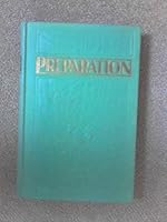 Preparation;: The revelation of the prophecy by Zechariah showing Jehovah and his enemies preparing for the final war, and describing the great battle ... the everlasting vindication of Jehovah's name B00086ANDU Book Cover