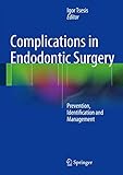 Complications in Endodontic Surgery: Prevention, Identification and Management