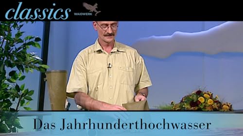 Das Jahrhunderthochwasser
