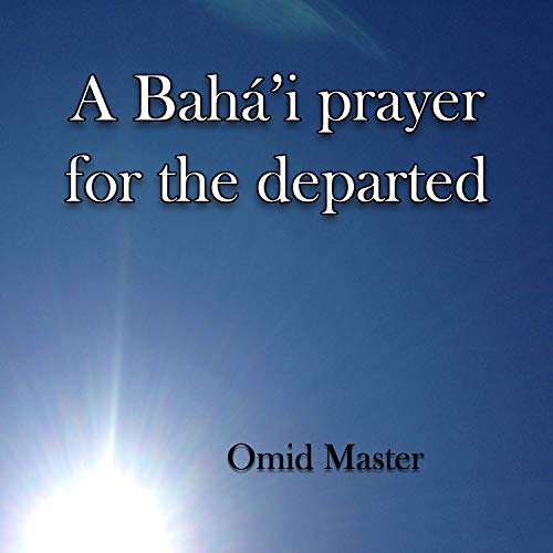 Amazon.co.jp A Baha'i prayer for the departed Omid Master デジタルミュージック