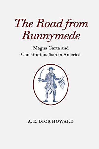 The Road from Runnymede: Magna Carta and Constitutionalism in America