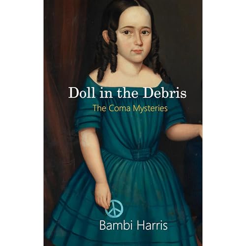 Doll in the Debris Audiolibro Por Bambi Harris arte de portada