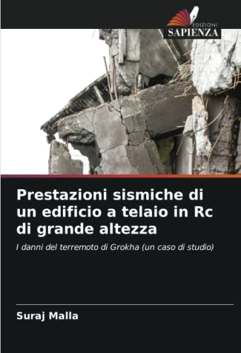 Prestazioni sismiche di un edificio a telaio in Rc di grande altezza: I danni del terremoto di Grokha (un caso di studio