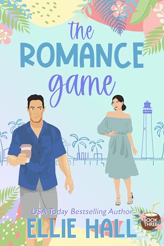 The Romance Game: A Sweet Romantic Comedy (Love, Laughs & Mystery in Coco Key Book 3)