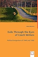 Exile Through the Eyes of Czech Writers 3639017323 Book Cover