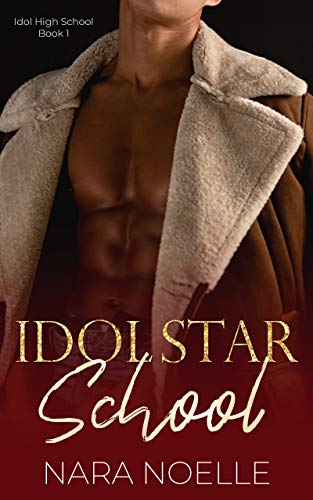 Idol Star School: An Enemies to Lovers Reverse Harem Bully Romance (Idol High School Book 1)