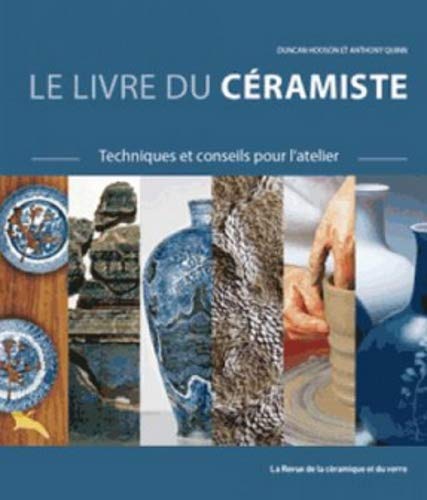 Télécharger Le livre du céramiste : Techniques et conseils pour l'atelier Livre eBook France