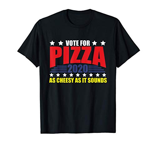 2020 Election - Vote Pizza Election Sign Camiseta